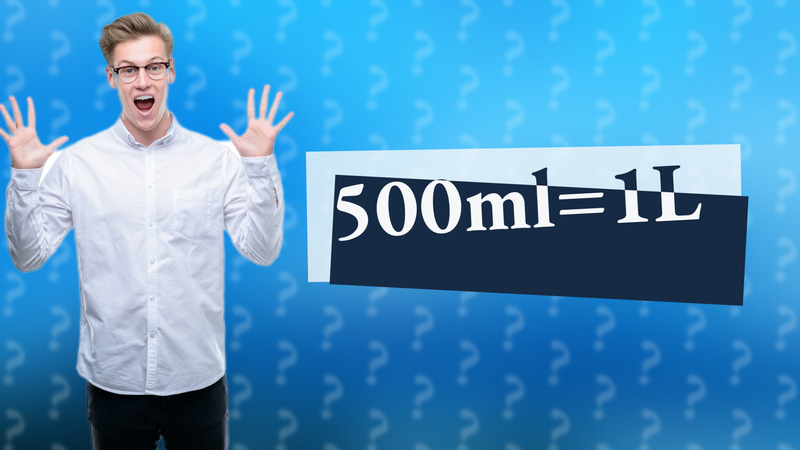 500ml=1L