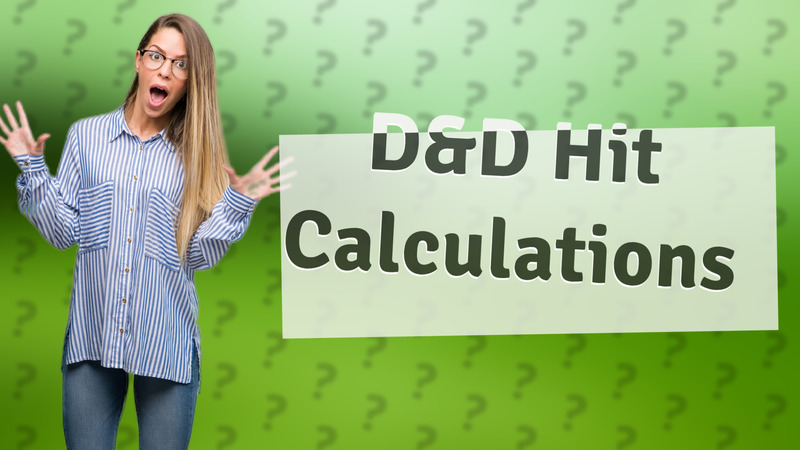 D&D Hit Calculations