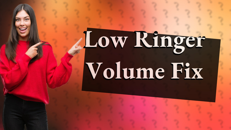 Low Ringer Volume Fix
