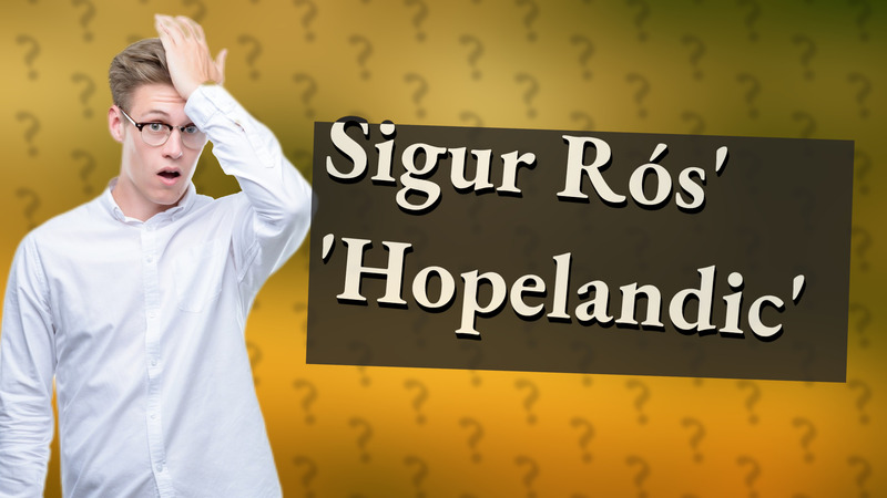Sigur Rós' 'Hopelandic'