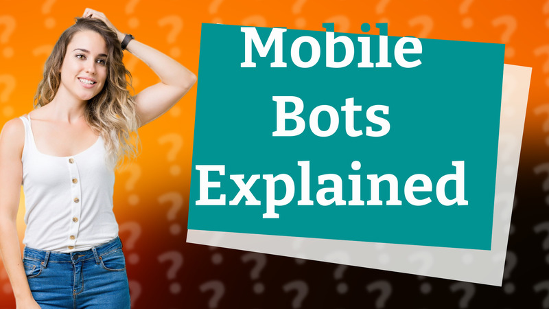 Mobile Bots Explained
