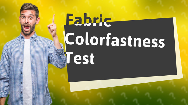 Fabric Colorfastness Test