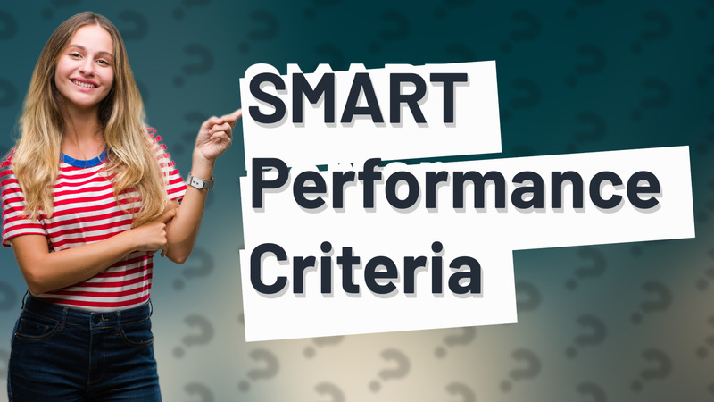 SMART Performance Criteria