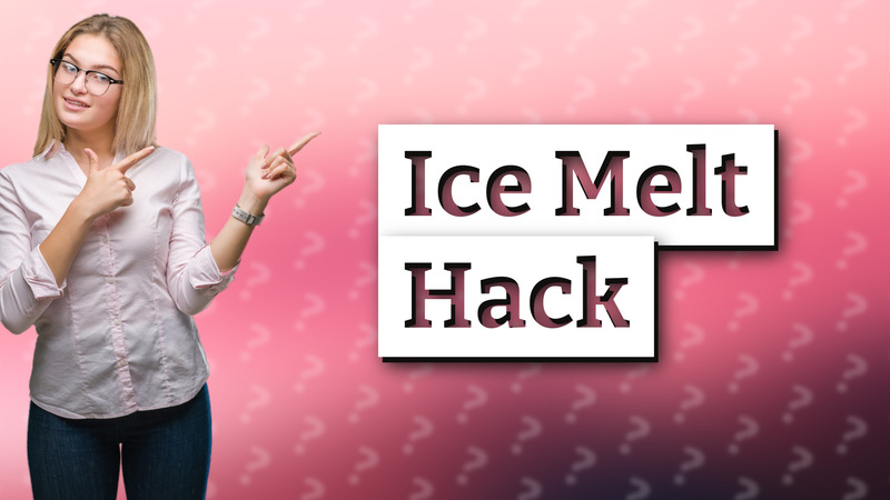 Ice Melt Hack