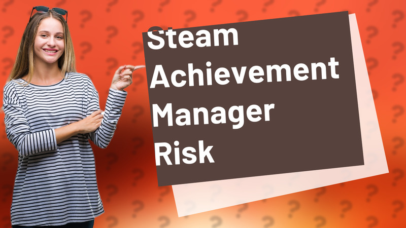 Steam Achievement Manager Risk