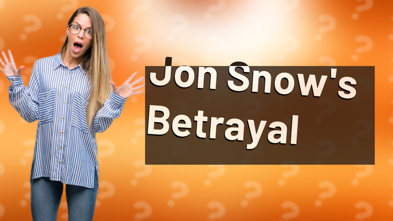 Jon Snow's Betrayal