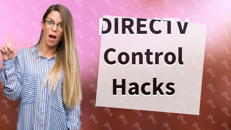 DIRECTV Control Hacks