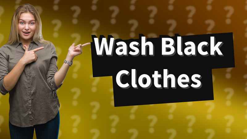 Wash Black Clothes