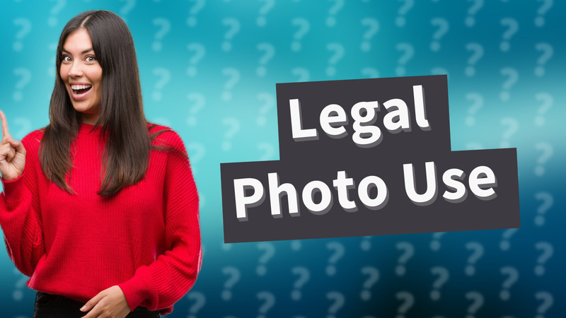 Legal Photo Use