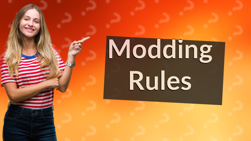 Modding Rules
