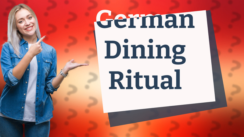 German Dining Ritual