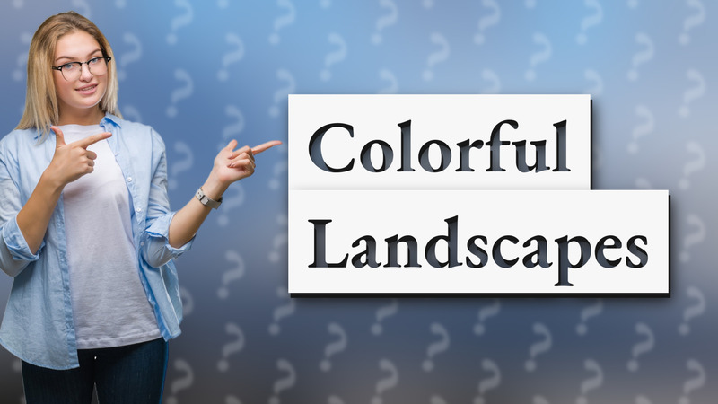 Colorful Landscapes