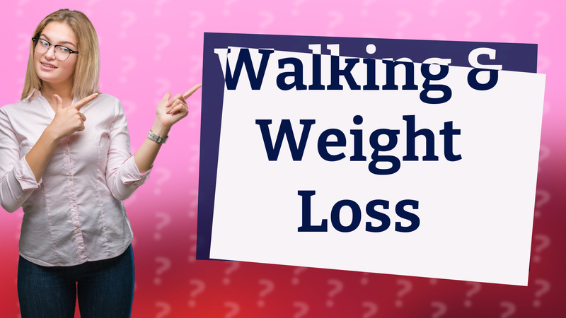 Walking & Weight Loss