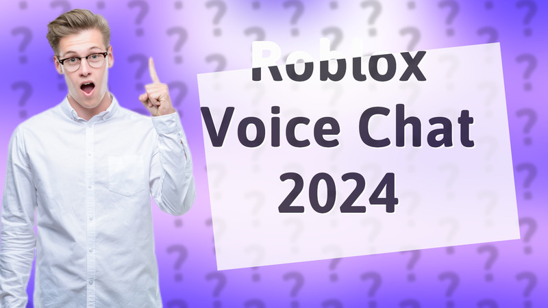 Roblox Voice Chat 2024