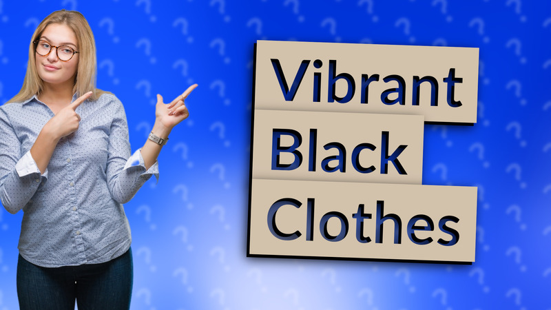 Vibrant Black Clothes