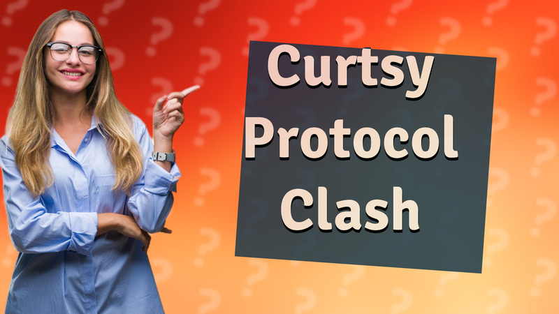 Curtsy Protocol Clash