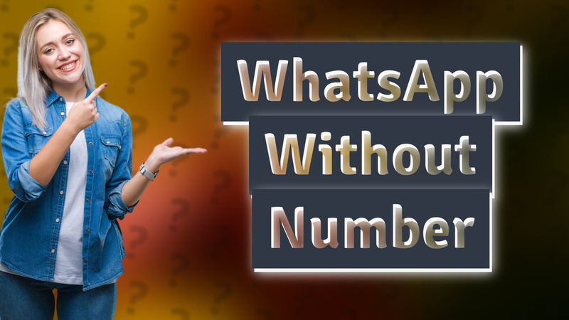 WhatsApp Without Number