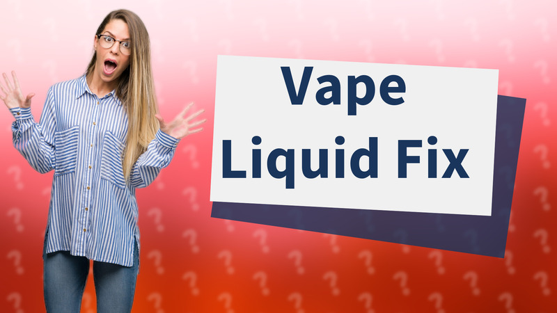 Vape Liquid Fix