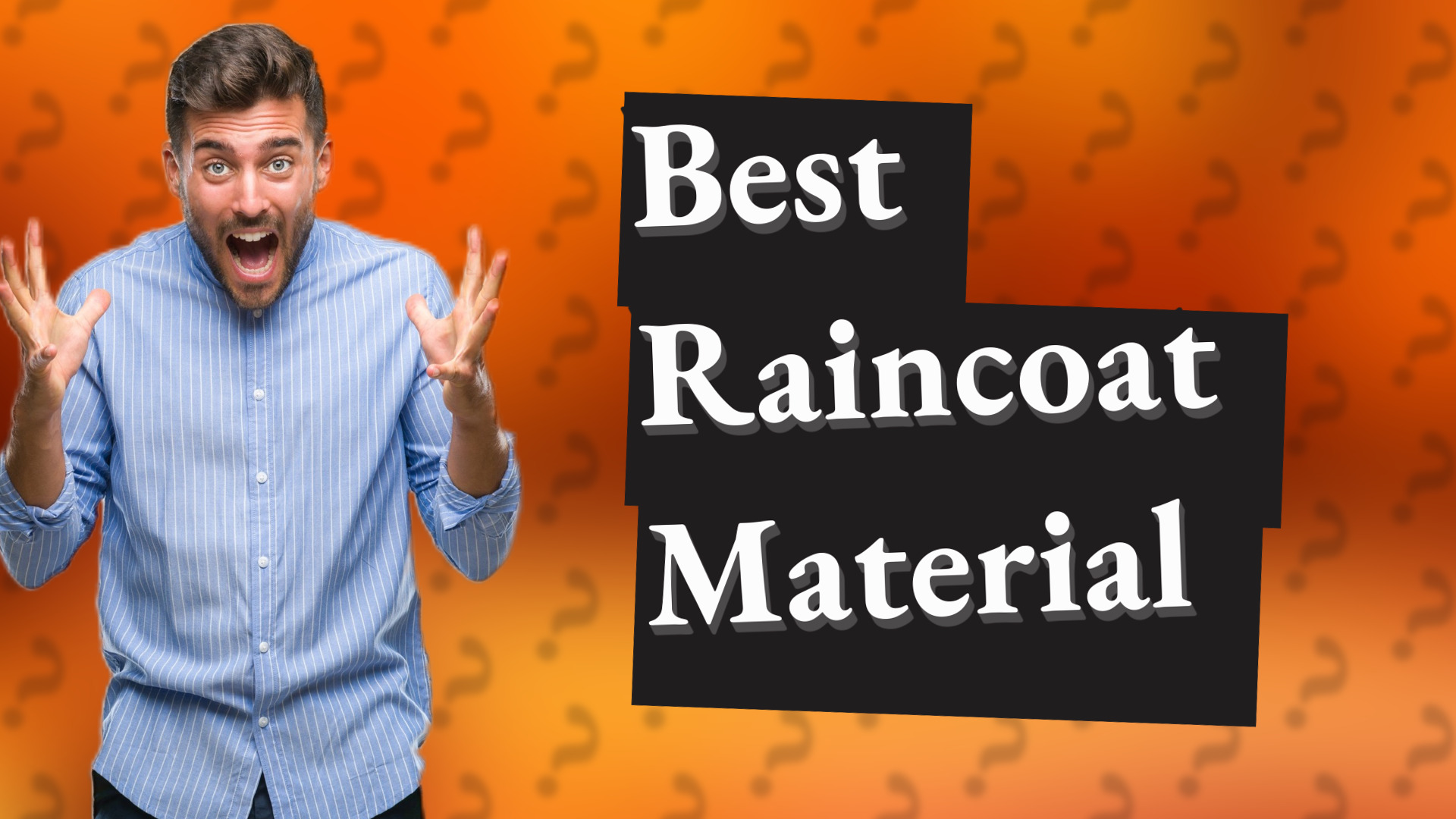 Best Raincoat Material