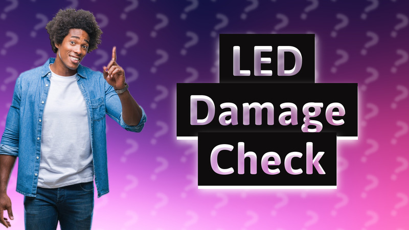 LED Damage Check