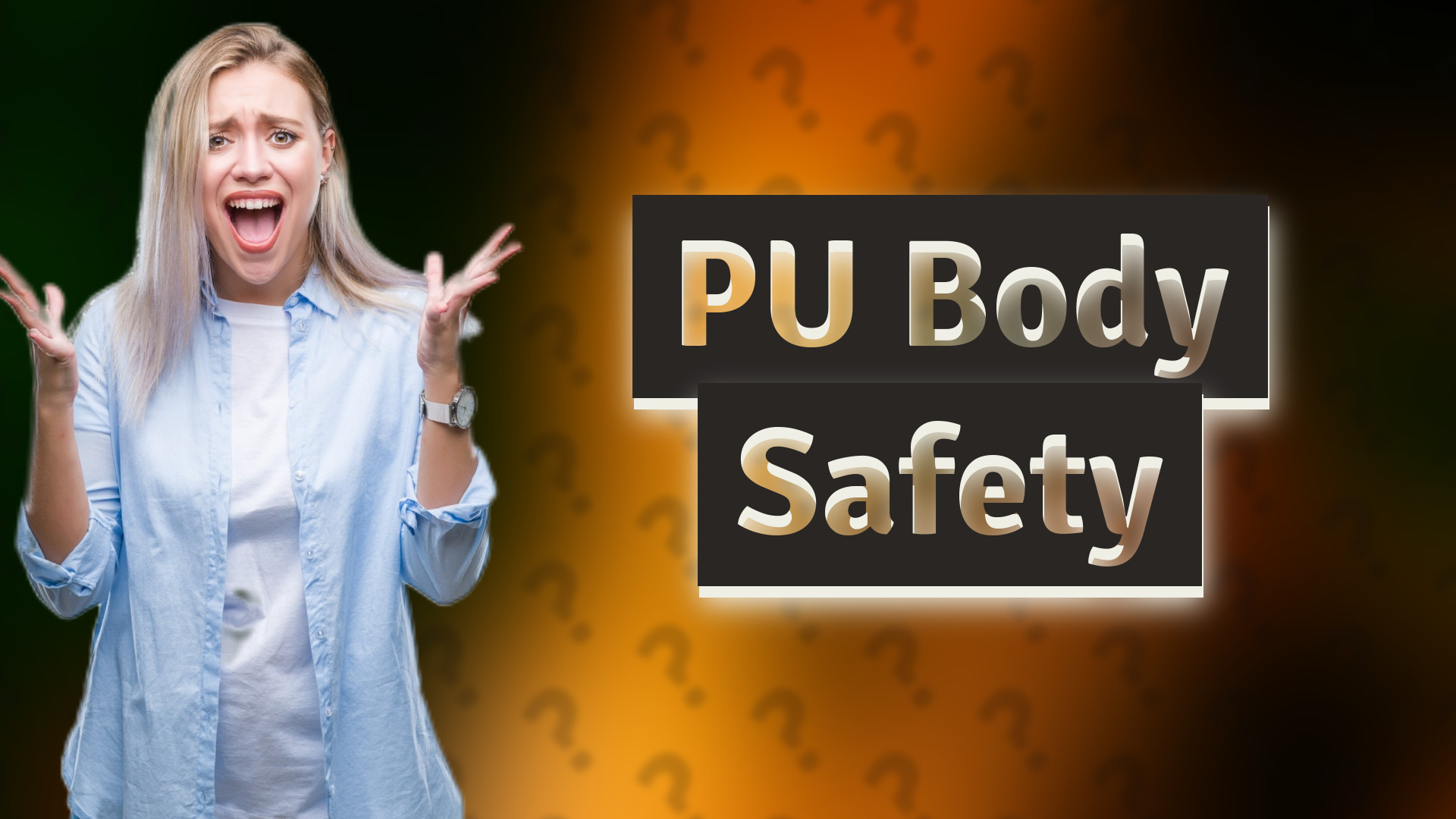 PU Body Safety