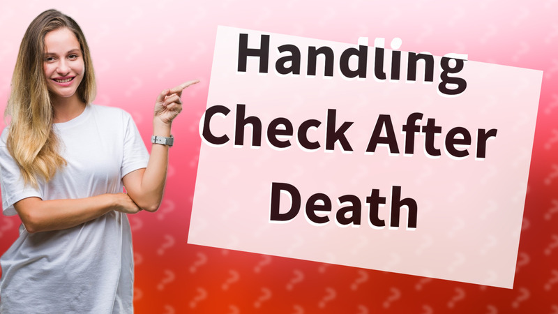 Handling Check After Death