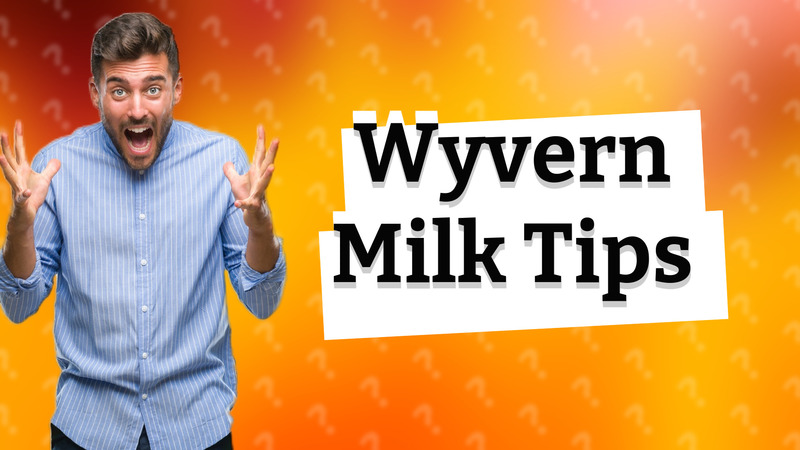 Wyvern Milk Tips