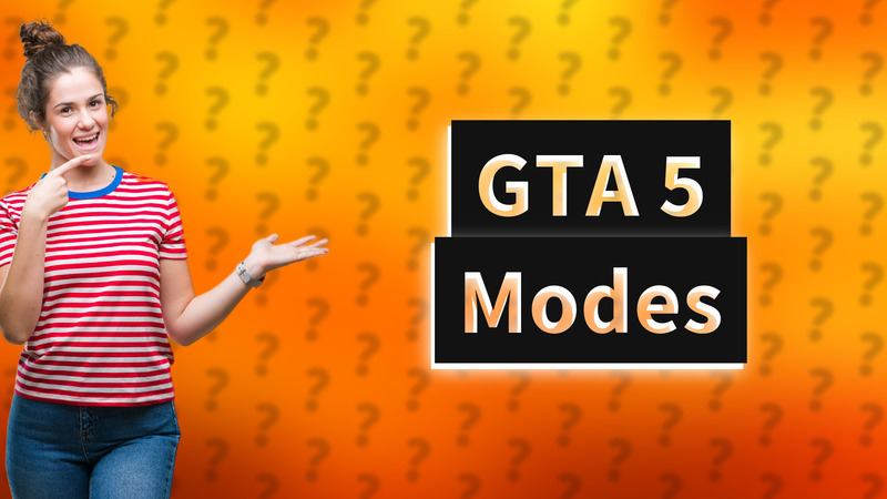 GTA 5 Modes