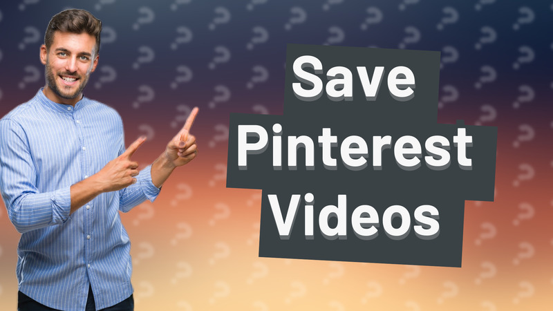 Save Pinterest Videos