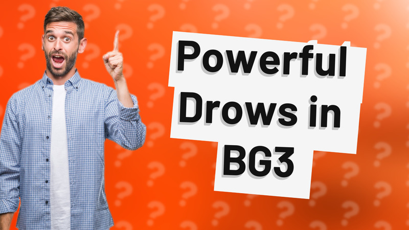 Powerful Drows in BG3