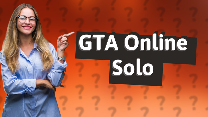 GTA Online Solo