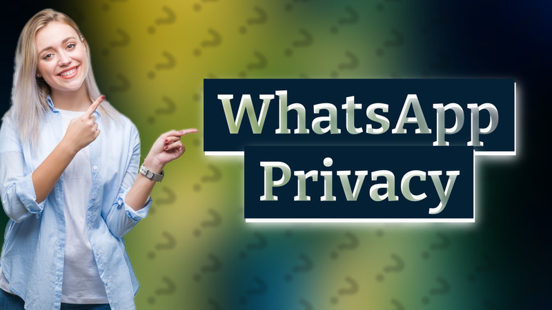 WhatsApp Privacy