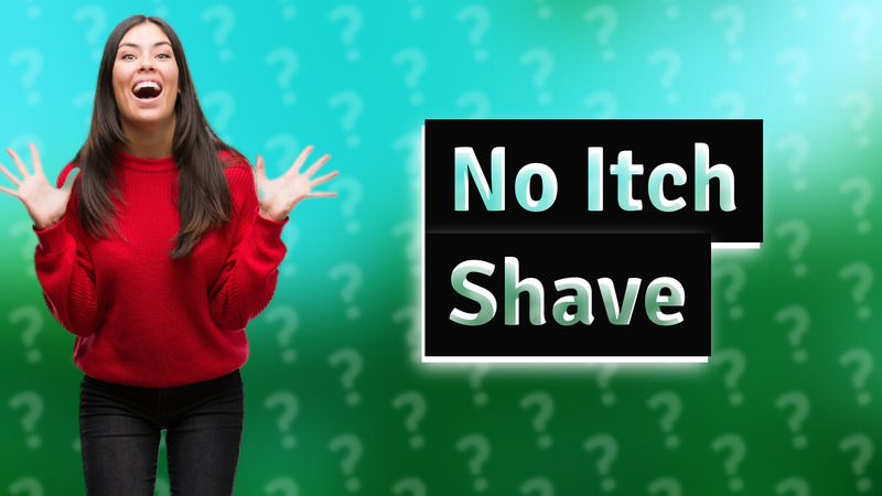 No Itch Shave