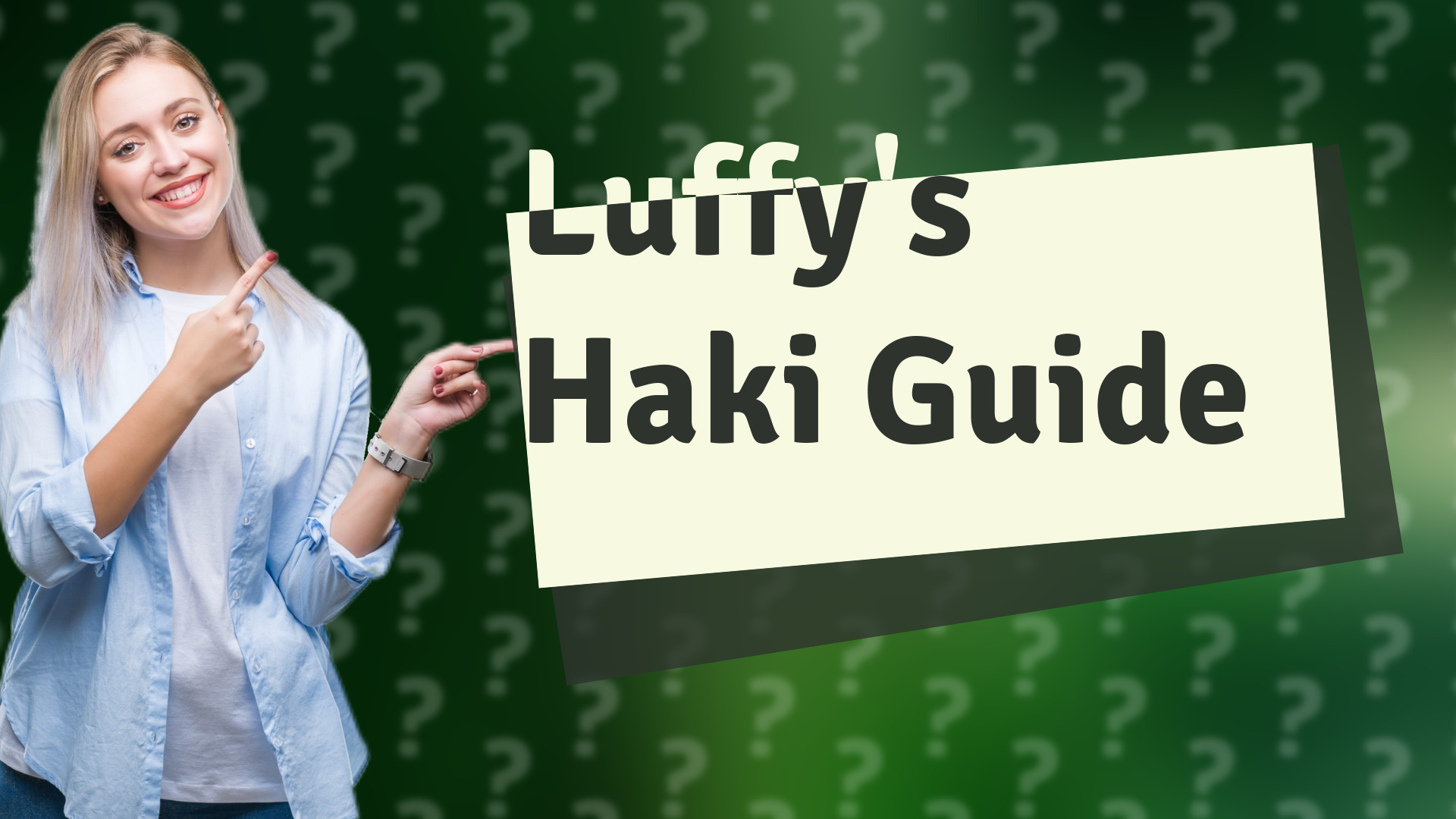 Luffy's Haki Guide