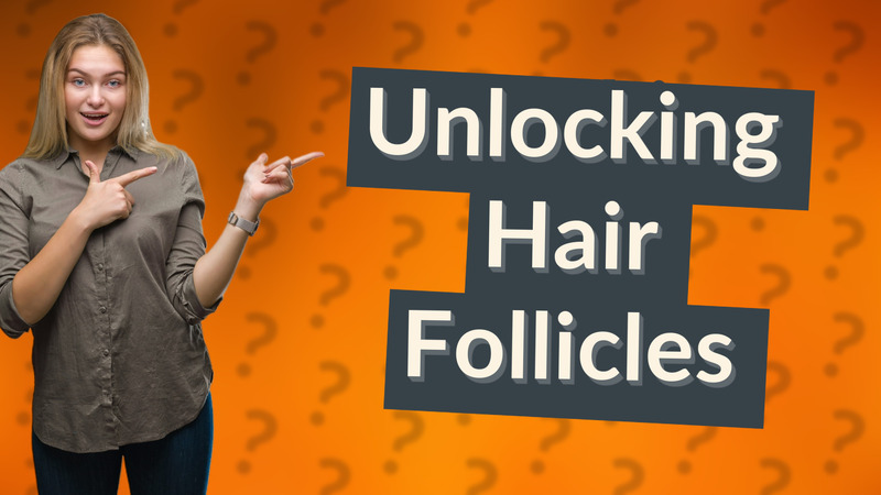 Unlocking Hair Follicles