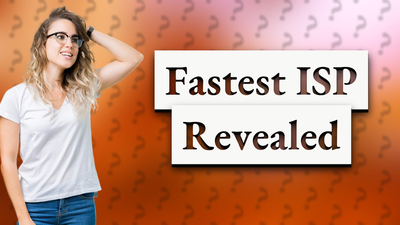 Fastest ISP Revealed