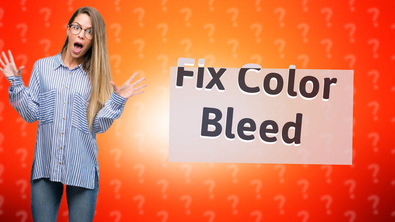 Fix Color Bleed