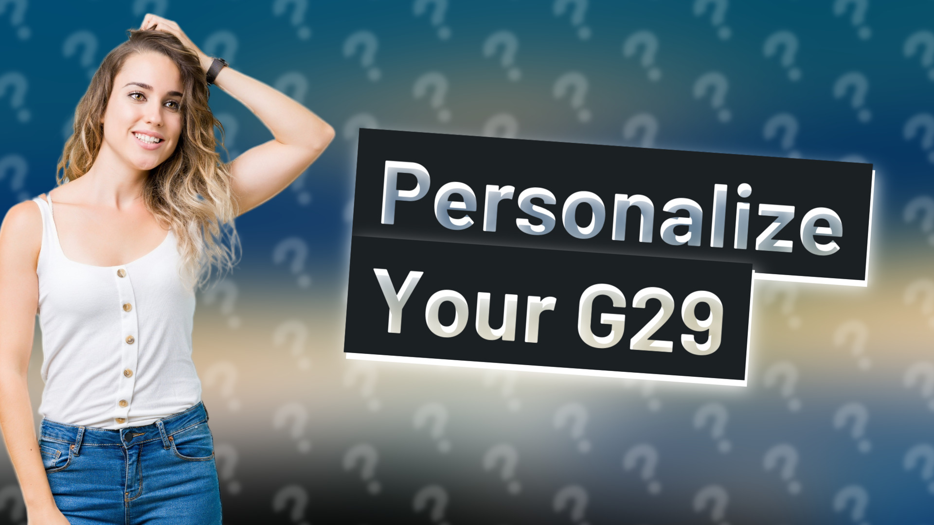 Personalize Your G29