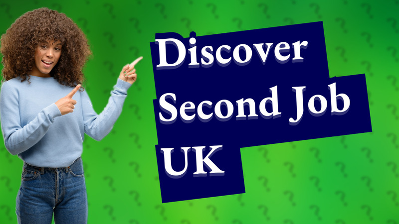 Discover Second Job UK