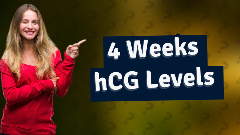 4 Weeks hCG Levels