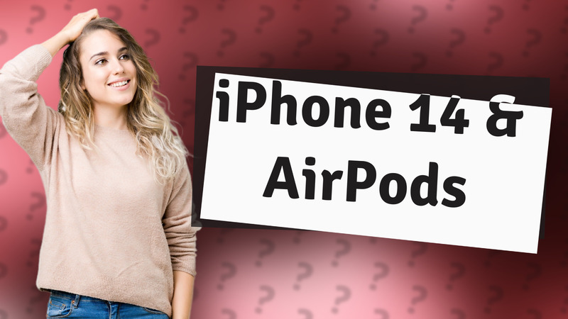iPhone 14 & AirPods