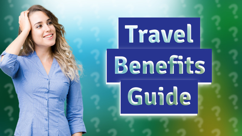 Travel Benefits Guide