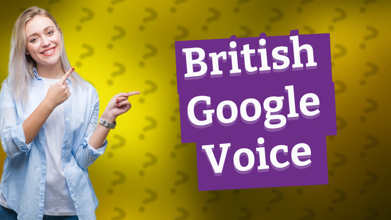 British Google Voice