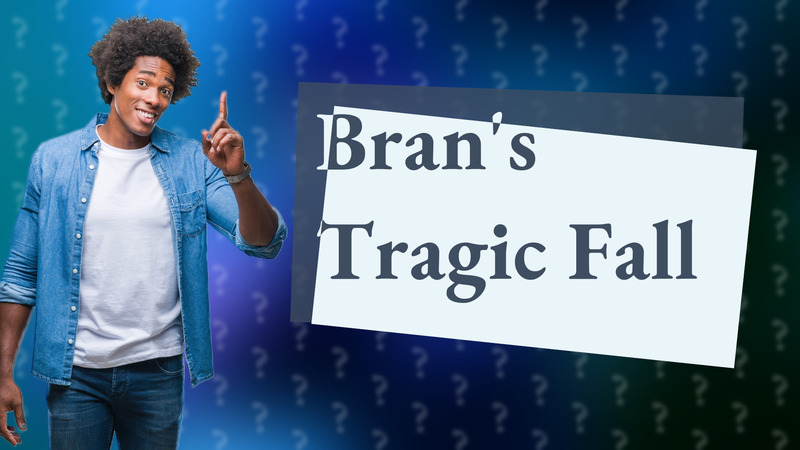 Bran's Tragic Fall