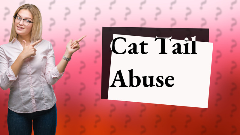 Cat Tail Abuse