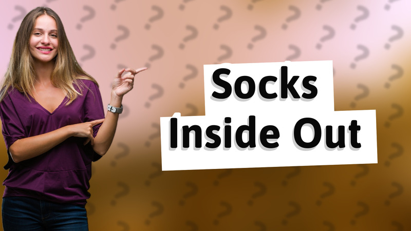 Socks Inside Out