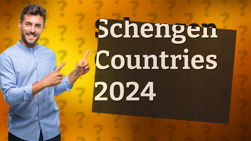 Schengen Countries 2024