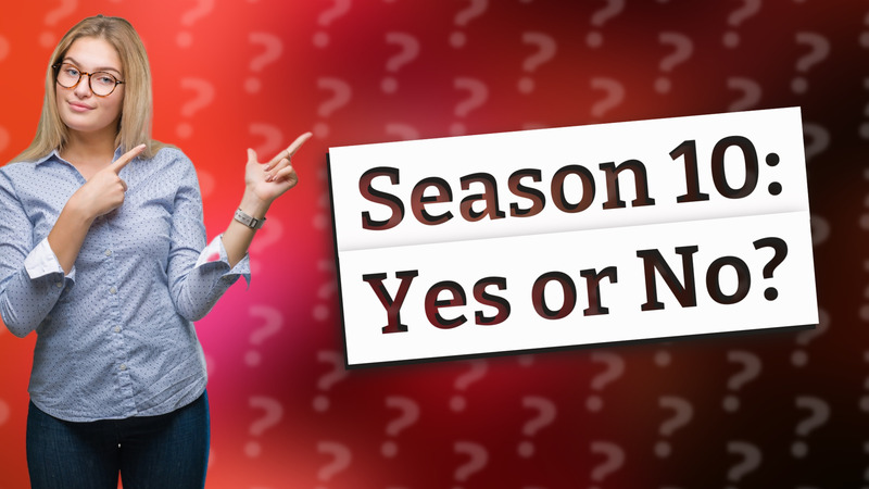 Season 10: Yes or No?
