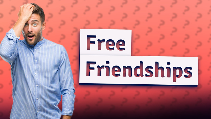 Free Friendships