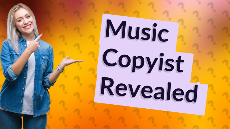 Music Copyist Revealed